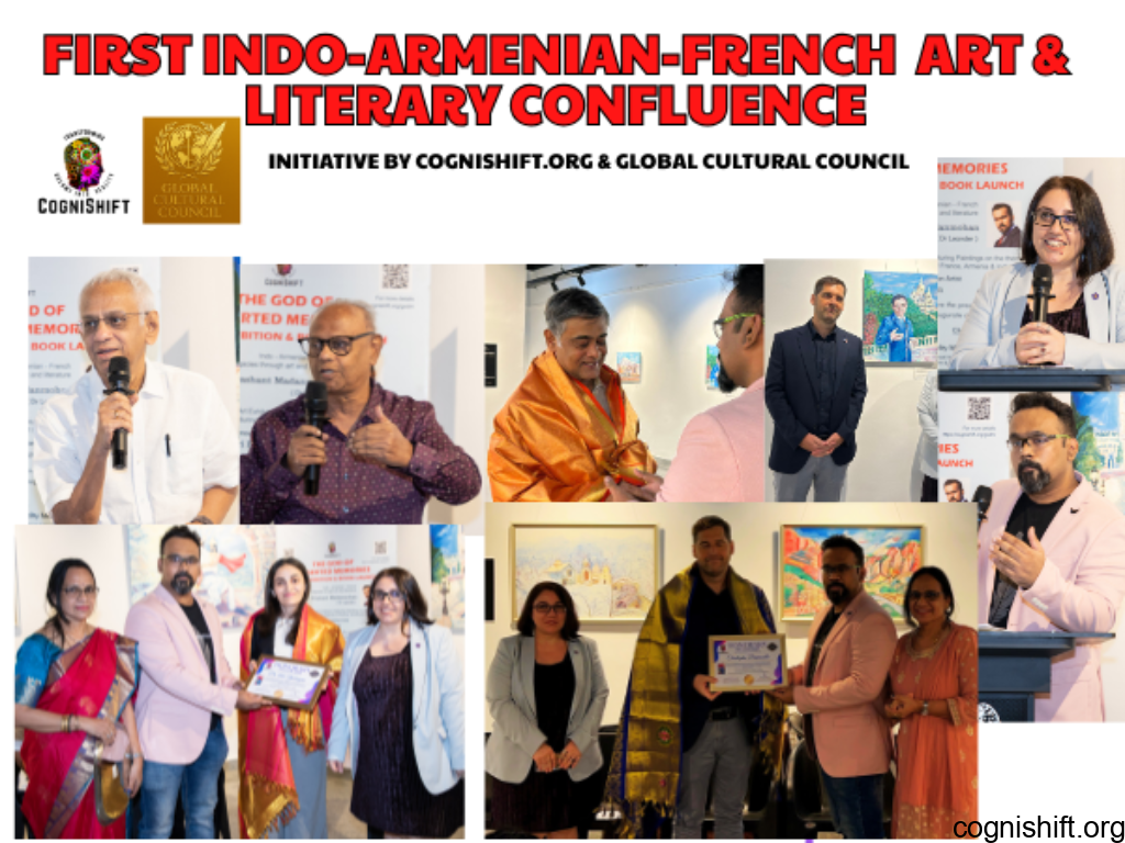 First Indo Armenian French Art & Literary Confluence, an initiative by Cognishift.org & Global cultural Council.org 2025